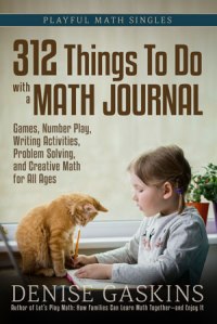 312 Things To Do with a Math Journal