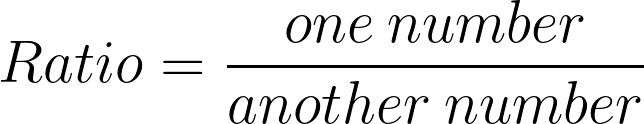 ratio equals one number divided by another number