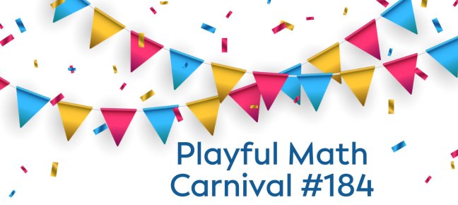 Playful Math Carnival 184
